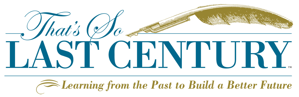That's So Last Century